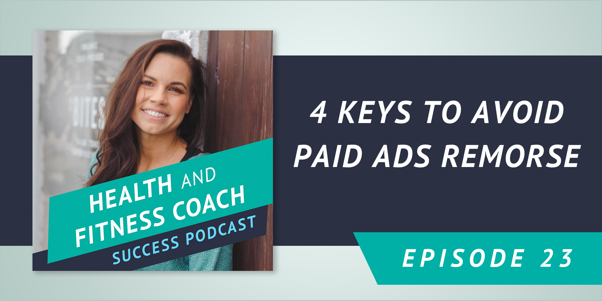 4 Keys to Avoid Paid Ads Remorse
