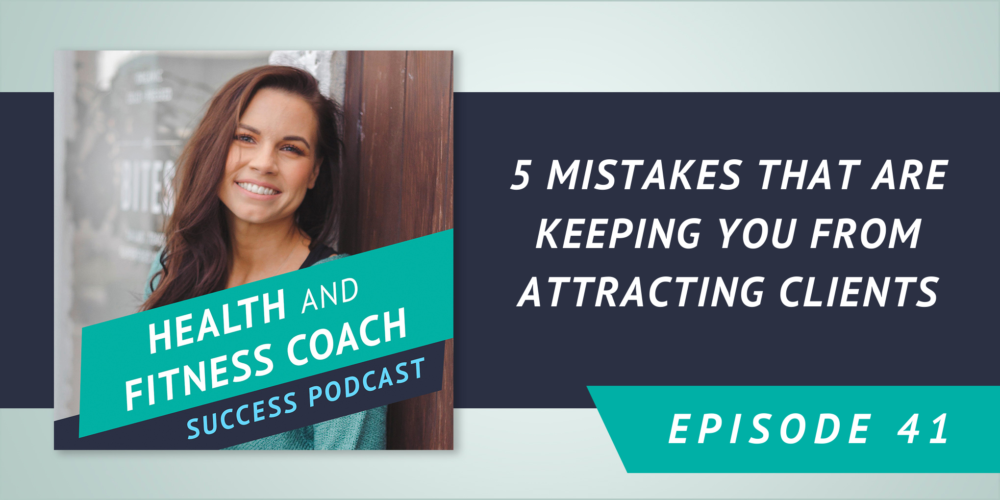 5 Mistakes That Are Keeping You From Attracting Clients